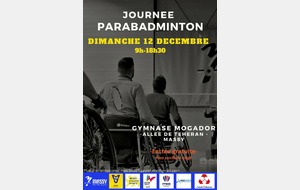 Journée ParaBadminton le 12/12/2021 : Gymnase Mogador de 9h à 19h