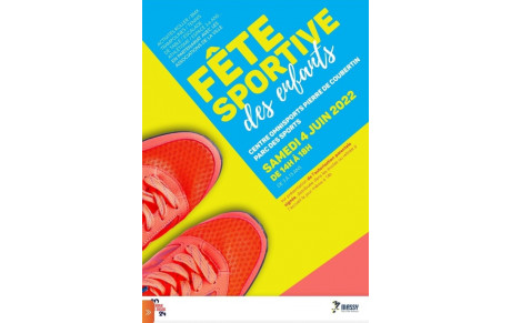 Fête sportive des enfants - 4 juin 2022 - Centre Omnisports Pierre de Coubertin